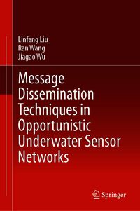 Produktbild: Message Dissemination Techniques in Opportunistic Underwater Sensor Networks