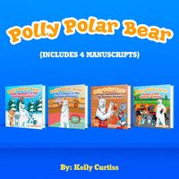Polly Polar Bear in the Summer Olympics Series.- Four Book Collection (Funny Books for Kids With Morals, #5)