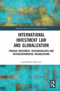 Produktbild: International Investment Law and Globalization