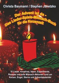 Bild vom Artikel Baumann, C: Advent ist da - Das Lieder-Spiele-Mitmach-Buch f vom Autor Christa Baumann