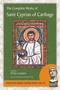 Produktbild: The Complete Works of Saint Cyprian of Carthage