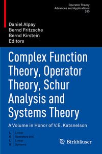 Produktbild: Complex Function Theory, Operator Theory, Schur Analysis and Systems Theory