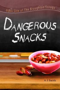 Produktbild: Dangerous Snacks (The Broughton Trilogy, #1)