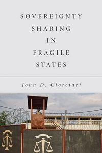 Produktbild: Sovereignty Sharing in Fragile States