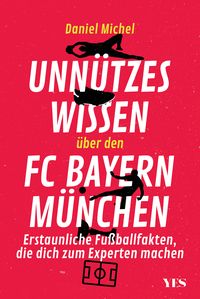 Bild vom Artikel Unnützes Wissen über den FC Bayern München vom Autor Daniel Michel