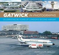 Produktbild: Gatwick in Photographs