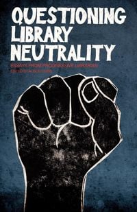 Produktbild: Questioning Library Neutrality