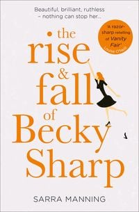 Produktbild: The Rise and Fall of Becky Sharp