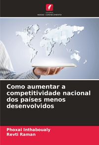 Produktbild: Como aumentar a competitividade nacional dos pa&iacute;ses menos desenvolvidos