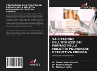Produktbild: Valutazione Dell'utilizzo Dei Farmaci Nella Malattia Polmonare Ostruttiva Cronica