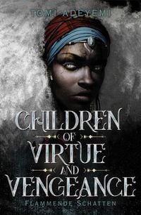 Bild vom Artikel Children of Virtue and Vengeance vom Autor Tomi Adeyemi