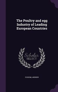 Produktbild: The Poultry and Egg Industry of Leading European Countries