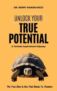 Produktbild: Unlock Your True Potential A Tortoise Inspirational Odyssey
