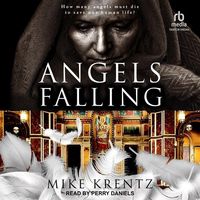 Bild vom Artikel Angels Falling vom Autor Mike Krentz