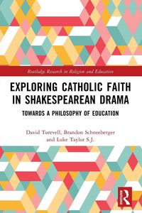 Produktbild: Exploring Catholic Faith in Shakespearean Drama