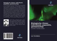 Produktbild: Biologische ritmes: individueel, populatie, gemeenschap