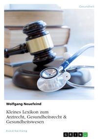 Produktbild: Kleines Lexikon zum Arztrecht, Gesundheitsrecht & Gesundheitswesen