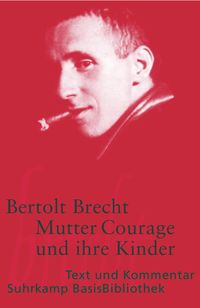 Mutter Courage und ihre Kinder Bertolt Brecht