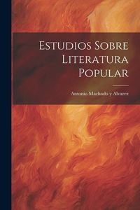 Produktbild: Estudios Sobre Literatura Popular