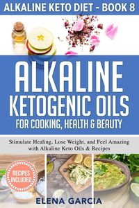Produktbild: Alkaline Ketogenic Oils For Cooking, Health & Beauty