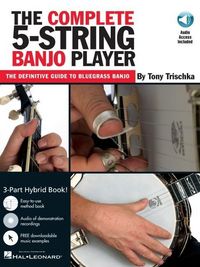 Produktbild: The Complete 5-String Banjo Player Bluegrass Banjo Instruction Book Beginner to Advanced Techniques Chords Improvisation and Online Audio Learn Authentic Bluegrass Style