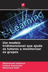 Produktbild: Um modelo tridimensional que ajuda os tutores a monitorizar os grupos