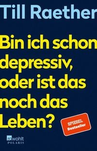 Produktbild: Bin ich schon depressiv, oder ist das noch das Leben?