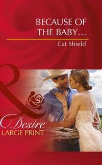 Produktbild: Schield, C: Because of the Baby...