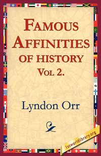 Produktbild: Famous Affinities of History, Vol 2