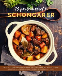 Produktbild: 25 Proteinreiche Schongarerrezepte - Band 1