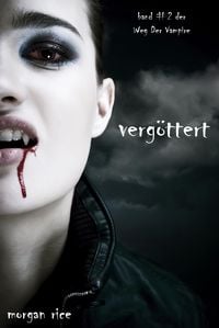 Produktbild: Verg&ouml;ttert (Der Weg der Vampire - Band 2)