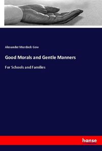 Produktbild: Good Morals and Gentle Manners