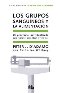 Produktbild: Los Grupos Sangu&iacute;neos Y La Alimentaci&oacute;n / Eat Right for Your Type