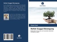 Produktbild: Rettet Guggul-Bewegung
