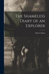 Produktbild: The Shameless Diary of an Explorer