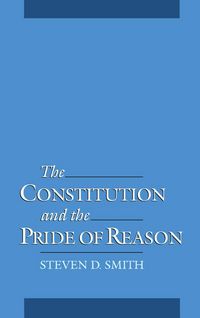 Produktbild: The Constitution and the Pride of Reason
