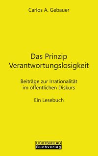 Produktbild: Das Prinzip Verantwortungslosigkeit