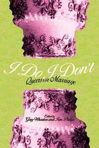 Produktbild: I Do/ I Don't: Queers on Marriage