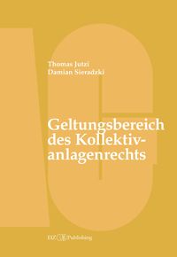 Produktbild: Geltungsbereich des Kollektivanlagenrechts