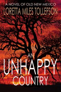 Produktbild: An Unhappy Country (A Novel of Old New Mexico)