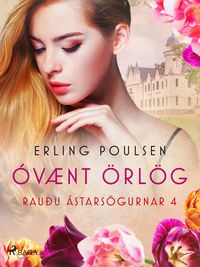 Produktbild: &Oacute;v&aelig;nt &ouml;rl&ouml;g (Rau&eth;u &aacute;stars&ouml;gurnar 4)