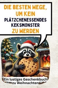 Produktbild: Die besten Wege, um kein pl&auml;tzchenessendes Keksmonster zu werden