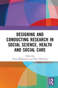 Produktbild: Designing and Conducting Research in Social Science, Health and Social Care