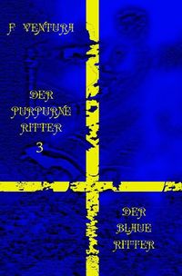 Produktbild: Der purpurne Ritter / Der purpurne Ritter 3 Der blaue Ritter