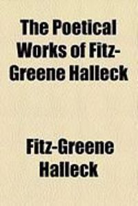 Produktbild: The Poetical Works of Fitz-Greene Halleck