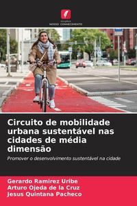 Produktbild: Circuito de mobilidade urbana sustent&aacute;vel nas cidades de m&eacute;dia dimens&atilde;o