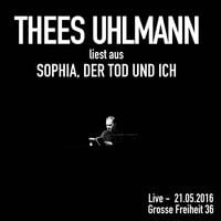 Produktbild: Sophia, der Tod und ich (Live - 21.05.2016, Grosse Freiheit 36)