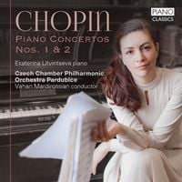 Bild vom Artikel Chopin:Piano Concertos Nos.1&2 vom Autor Ekaterina Litvintseva