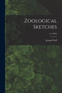 Produktbild: Zoological Sketches; v.2 (1867)