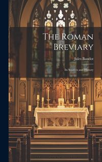 Produktbild: The Roman Breviary: Its Sources and History